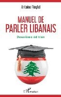 Antoine Fleyfel - Manuel de parler libanais, Häftad