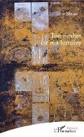 Irene Shraer - Ton ombre est ma lumière, Häftad