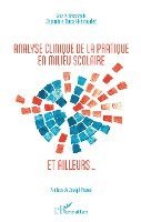 Jeannine Duval-Héraudet - Analyse clinique de la pratique en milieu scolaire et ailleurs..., Häftad