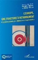 Xavier Richet, Delteil Violaine - L'Europe, une fracture à retardement, Häftad