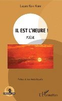 Lazare Koffi Koffi - Il est l'heure ! Poésie, Häftad. Tillgänglighet: Lägg i varukorg