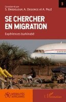Sylvie Bredeloup, Degorce Alice, Augustin Palé - Se chercher en migration, Häftad