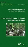 Ouedraogo Abdoul Mounir, Alexis Clotaire Némoiby Bassolé - nord du Burkina Faso à l'épreuve du changement climatique, Häftad