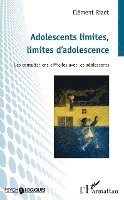 Clément Rizet - Adolescents limites, limites d'adolescence, Häftad