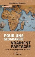 Jean-Michel Dewailly - Pour une géographie vraiment partagée, Häftad