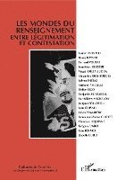 Laurent Bonelli - Les mondes du renseignement entre légitimation et contestation, Häftad