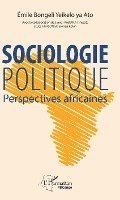 Emile Bongeli Yeikelo Ya Ato - Sociologie politique. Perspectives africaines, Häftad