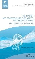 LeBlanc Vicki, Michèle Saint-Jean - Formation des professionnels de santé, partenariat patient, Häftad