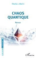 Charles J Martin - Chaos quantique. Roman, Häftad