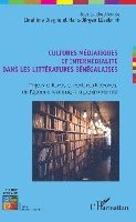 Diagne Ibrahima, Lusebrink Hans Jurgen - Cultures médiatiques et intermédialité dans les littératures sénégalaises, Häftad