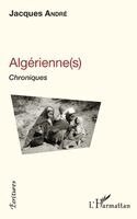 Jacques André, Andre Jacques - Algérienne(s), Häftad