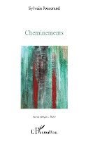 Sylvain Josserand - Cheminements, Häftad