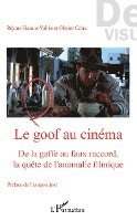 Caira Olivier, Réjane Hamus-Vallée - goof au cinéma, Häftad