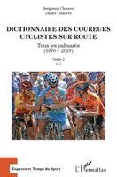Didier Chauvet, Chauvet Benjamin - Dictionnaire des coureurs cyclistes sur route, Häftad