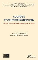 Guillaumin Catherine, Rusch Emmanuel, Renier Samuel - Coopérer et (se) professionnaliser, Häftad