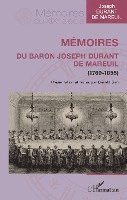 Joseph Durant de Mareuil, Gérald Sim - Mémoires du baron Joseph Durant de Mareuil, Häftad