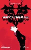 Pinson Josiane - Psy cause(s) lui, Häftad