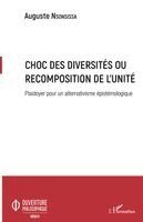 Auguste Nsonsissa - Choc des diversités ou recomposition de l'unité, Häftad