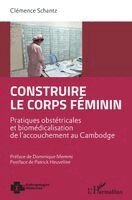 Schantz Clemence - Construire le corps féminin, Häftad