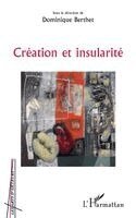 Dominique Berthet - Création et insularité, Häftad