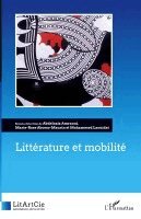 Marie-Rose Abomo-Mvondo Maurin, Abdelaziz Amraoui, Mohammed Laouidat - Littérature et mobilité, Häftad