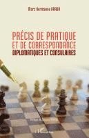 bokomslag Précis de pratique et de correspondance diplomatiques et consulaires