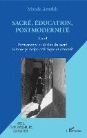 Arnaldi Maude - Sacré, éducation, postmodernité, Häftad