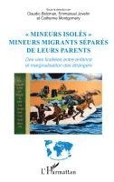 Emmanuel Jovelin, Claudio Bolzman, Montgomery Catherine - "Mineurs isolés", Häftad