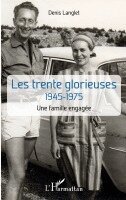 Denis Langlet - Les trente glorieuses, Häftad