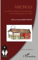 bokomslag Mbongui. Le système politique et économique pour le renouveau du Congo