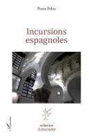 Pierre Pelou - Incursions espagnoles, Häftad