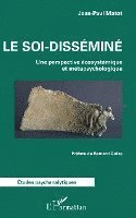 Le soi-disséminé 1