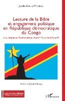 Adriko Mundua Justin - Lecture de la Bible et engagement politique en République démocratique du Congo, Häftad