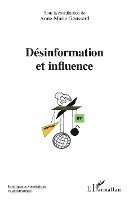 Anne-Marie Goussard - Désinformation et influence, Häftad