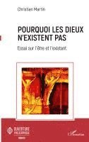 Christian Martin - Pourquoi les dieux n'existent pas, Häftad