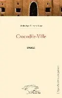 Abdoulaye Elimane Kane - Crocodile-Ville, Häftad. Tillgänglighet: Lägg i varukorg