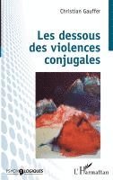 Christian Gauffer - Les dessous des violences conjugales, Häftad