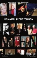Anne-Marie Goussard - Lituanien, j'écris ton nom, Häftad