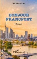 Martine Gärtner - Bonjour Francfort, Häftad