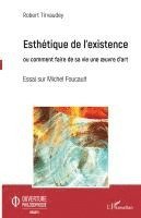 Robert Tirvaudey - Esthétique de l'existence, Häftad