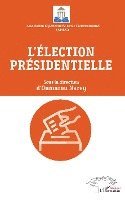 Oumarou Narey - L'élection présidentielle, Häftad
