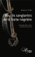 Boubacar Diallo, Diallo Boubacar* - Routes sanglantes de la traite négrière, Häftad