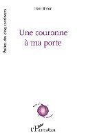 Irene Shraer - couronne à ma porte, Häftad