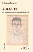 Sébastien Sanchez - Arenitis, Häftad