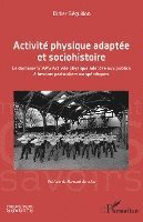 Didier Séguillon - Activité physique adaptée et sociohistoire, Häftad