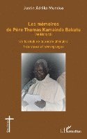 Adriko Mundua Justin - Les mémoires de Père Thomas Kamainda Bakutu (Wilibrord), Häftad