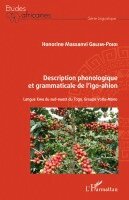 Gblem Poidi Honorine Massanvi - Description phonologique et grammaticale de l'igo-ahlon, Häftad