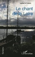 Isabelle Van Peteghem Treard - chant de la Loire, Häftad