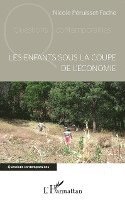Nicole Péruisset-Fache - Les enfants sous la coupe de l'économie, Häftad