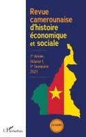 Ebale Raymond - Revue camerounaise d'histoire économique et sociale 1re Année, Volume 1, 1er Semestre 2021, Häftad